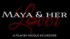 Come Monday Productions, LLC and No Evil Entertainment Announces First Feature Film 'Maya and Her Lover'