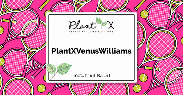 PlantX Announces Tennis Champion and Entrepreneur Venus Williams as Company Ambassador (CNW Group/PlantX Life Inc.)