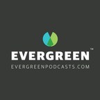 Evergreen Launches Wild Precious Life Podcast