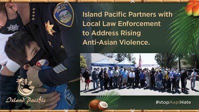 Island Pacific has pledged continued support for our law enforcements in their effort to curb the rising Anti-Asian Hate crimes by making sure that all hate crime incident gets reported to increase awareness and make sure that all perpetrators of hate crimes face justice.