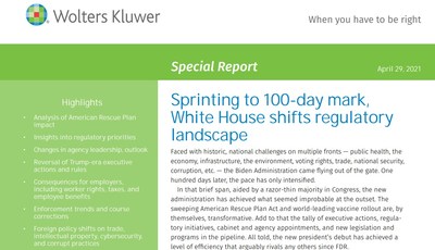 Wolters Kluwer Legal & Regulatory U.S. has prepared a special report on the administration's progress to date, its many policy actions along the way, and what to expect in the coming months.