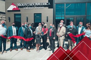 Mountain America Credit Union Celebrates Openings of Two New Branches and Expanded Service Center