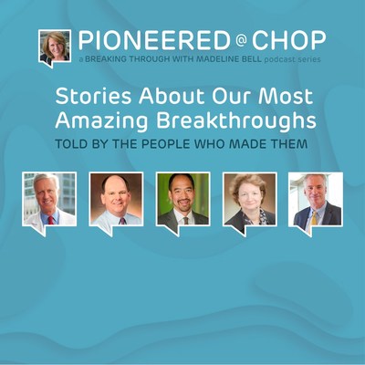 Breaking Through with Madeline Bells Pioneered at CHOP series highlights stories about some of Childrens Hospital of Philadelphia's amazing breakthroughs, told by the people who made them.