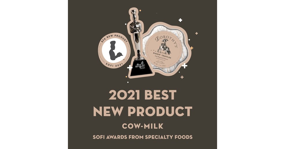 Dorothy's Diggin' Truffles Receives Prestigious SOFI Award for New Cow's Milk Product of the Year - Vimarsana News