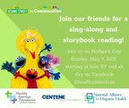 Join Us for a Sesame Street in Communities® Sing-a-long, Storytime, and Dance Exercise In Celebration of Mother's Day