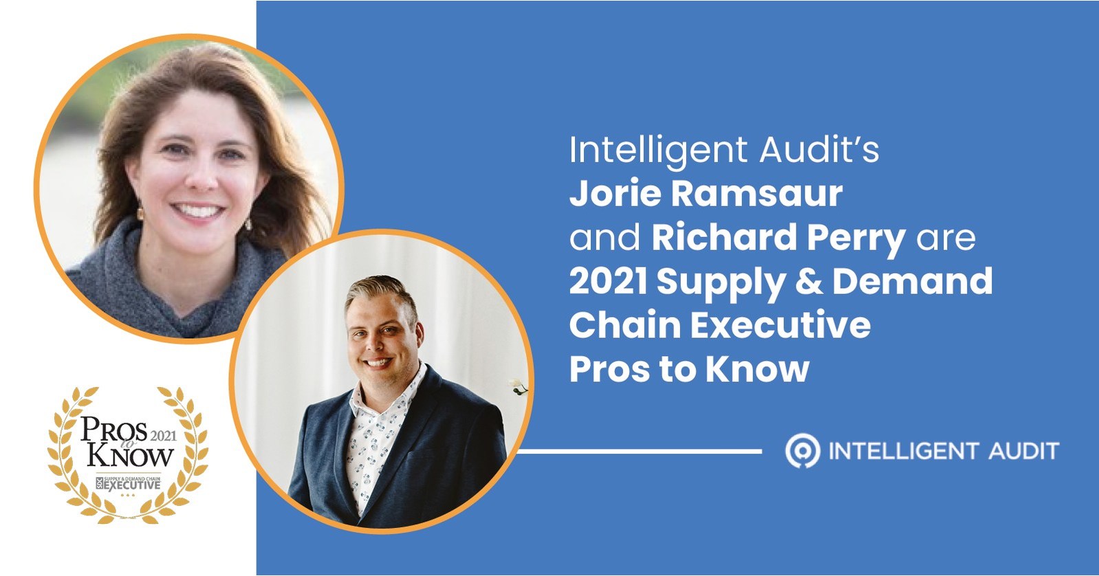 Supply & Demand Chain Executive Names Richard Perry and Jorie Ramsaur of Intelligent Audit Pros to Know for 2021 - Vimarsana News