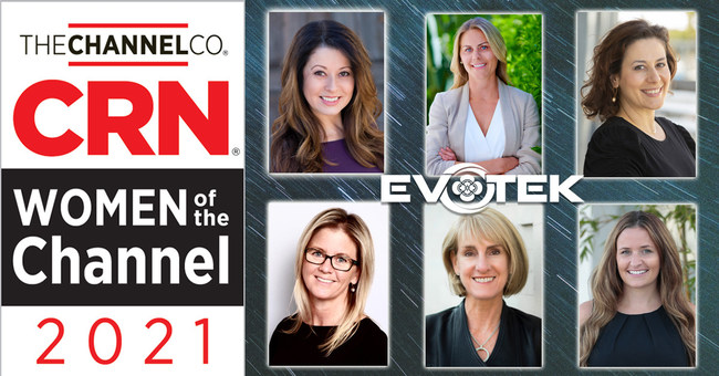 EVOTEK Features Six Employees on CRN's 2021 Women of the Channel List