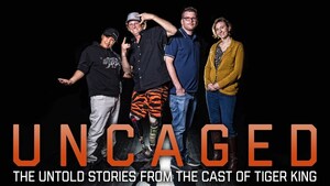 Uncaged: The Untold Stories From the Cast of Netflix's "Tiger King" Live Tour