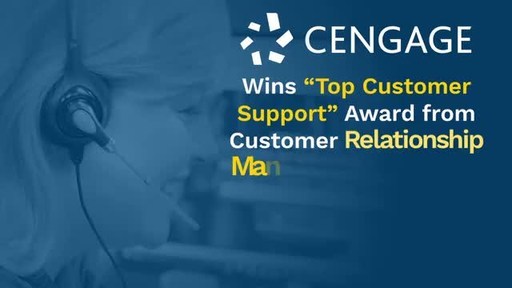 Cengage Supports Colleges &amp; Universities During Year of Pandemic Learning, Wins 'Top Customer Support Award' from Customer Relationship Management Institute