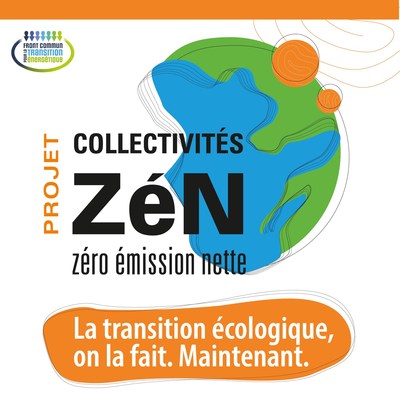 Le Front commun pour la transition nergtique lance le projet Collectivits ZN et annonce les quatre premiers Chantiers territoriaux de transition (Groupe CNW/Front commun pour la transition nergtique (FCT))