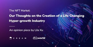 The NFT Market: Our Thoughts on the Creation of a Life Changing Hyper-growth Industry - An opinion piece by Lila Xu