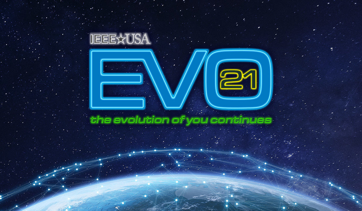 IEEE-USA Announces Three New EVO Conferences -- Free for 2021! - Vimarsana News