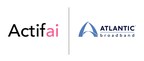 Actifai Partners with Atlantic Broadband to Support the Cable Operator's Growth Plans and Customer Experience