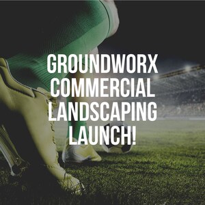 GroundWorx® Commercial Landscaping Launch