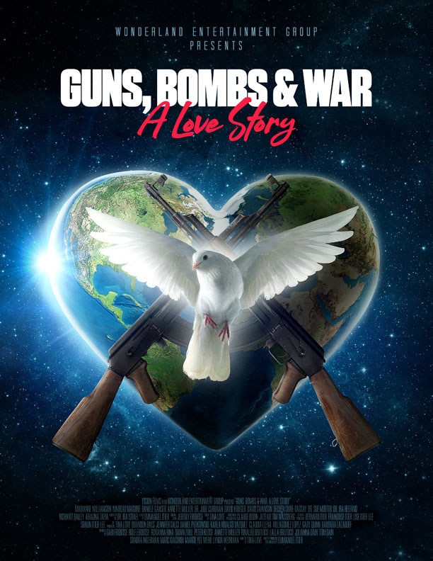Peace and unity movie poster Guns, Bombs & War A Love Story