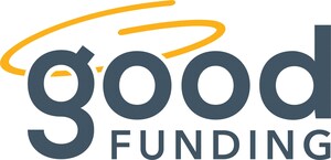 Good Funding Announces Closing of Up to $30 Million Credit Facility