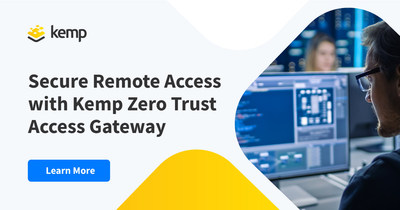 KempLaunches ZeroTrust Architecture to Simplify Secure Application Access