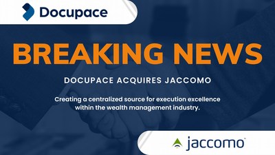 Docupace Acquires Compliance and Advisor Compensation System jaccomo. Expands back office platform to include premier compliance, data integration and compensation capabilities