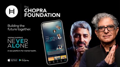 Chopra Foundation Launches Never Alone App To Support Mental and Emotional Wellness. Free App, Built Using the Hedera Consensus Service, Now Available on the Apple App And Google Play Stores. Never Alone Summit to be held virtually on May 21st.