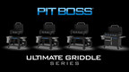 Pit Boss® Grills Announces The Ultimate Griddle Series