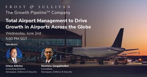 Frost &amp; Sullivan Explores How Total Airport Management is Transforming Operations for Greater Efficiency