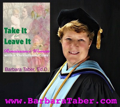 Take It Or Leave It: Renaissance Woman with a Threadbare Filter by Barbara Taber, Ed.D.