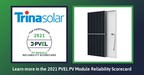 Trina Solar wins its seventh consecutive "Top Performer" certified by PVEL for its high-reliability modules