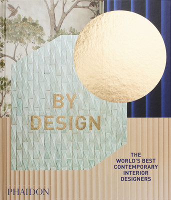 Phaidon's By Design showcases 100 of the world's best interior designers and decorators