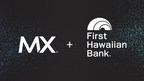First Hawaiian Bank Goes Live with MX Helios for Mobile Banking, Empowering Customers with Financial Insights