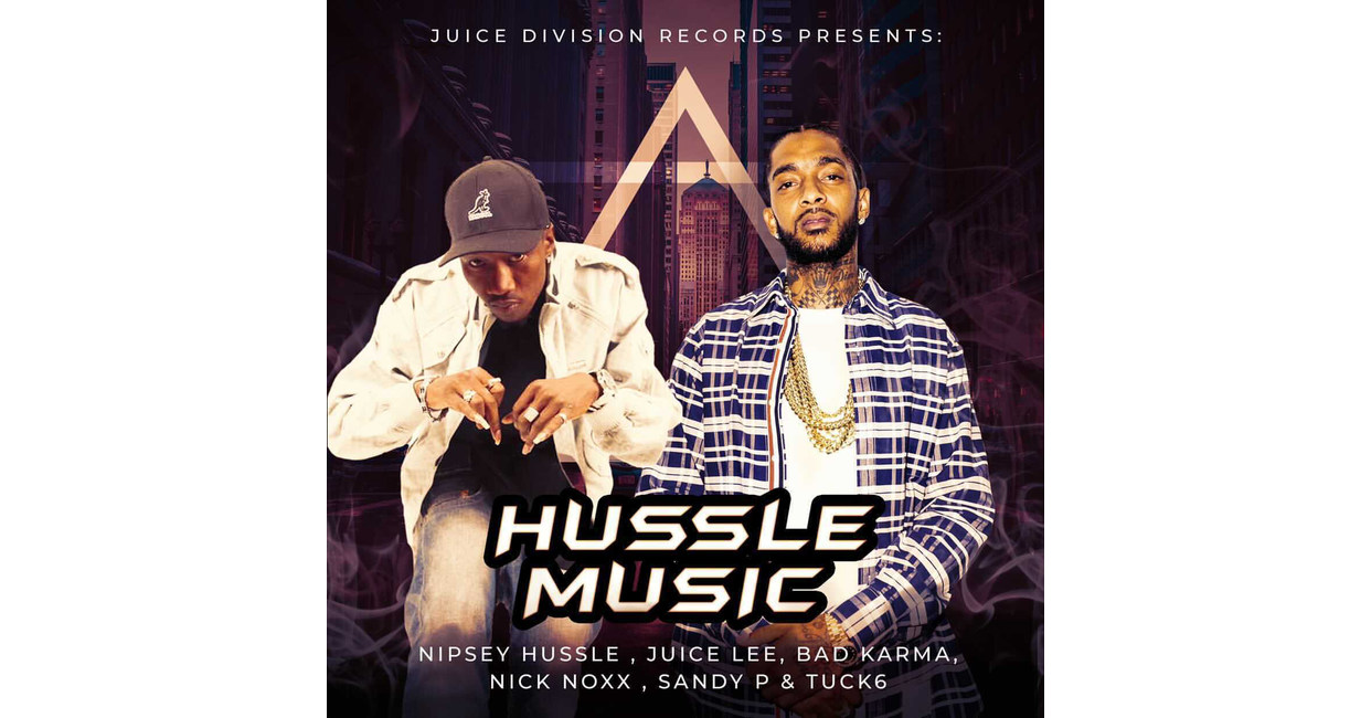 Juice Division Records Releases New Nipsey Hussle Tracks