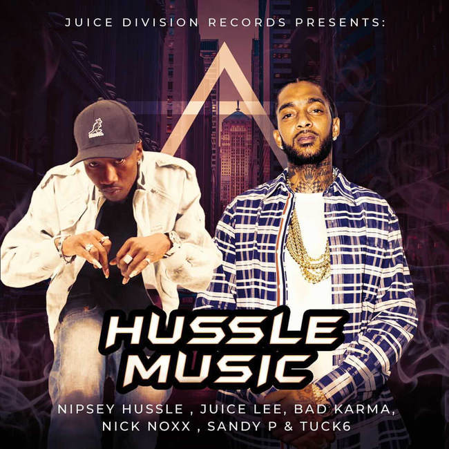Nipsey Hussle & Juice Lee "Hussle Music"