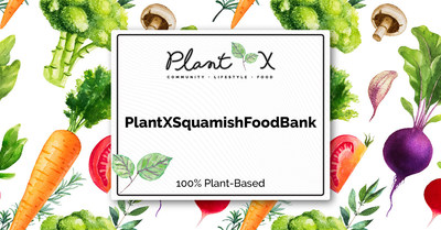 PlantX Announces Charitable Partnership with Squamish Food Bank (CNW Group/PlantX Life Inc.)