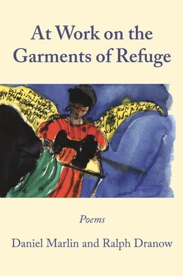 A Friendship that Lasts Beyond the Grave: Ralph Dranow Announces the Release of Poetry and Artwork of Late Friend Daniel Marlin