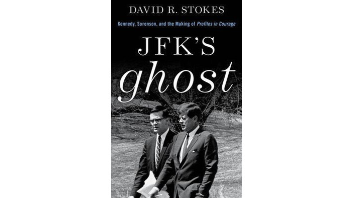 Lyons Press is Proud to Announce the Release of "JFK's Ghost: Kennedy, Sorensen and the Making of Profiles in Courage" -- (978-1-4930-5768-9, Hardback, 304pages, June 1, 2021 ) by David R. Stokes - Vimarsana News