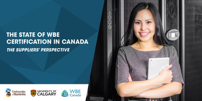 The State of WBE Certification in Canada - The Suppliers' Perspective (CNW Group/WBE Canada)