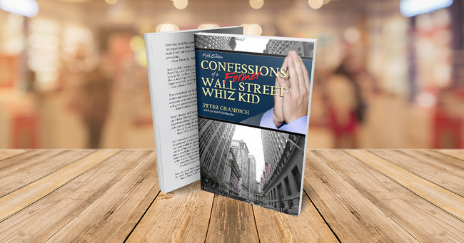 Confessions of a FORMER Wall Street Whiz Kid is a thought-provoking, real-life story of the ups and downs and ups again of one of Wall Street's "half-famous" financial geniuses, Peter Grandich.
