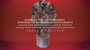 Frost &amp; Sullivan Reveals How to Leverage Digitization of the Global Vehicle Aftermarket to Gain a Competitive Advantage