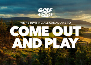 Golf Town Debuts "Come Out and Play" Campaign to Champion Golf Benefits and Accessibilty to All Canadians