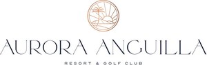 Aurora Anguilla Resort &amp; Golf Club to Debut in November 2021