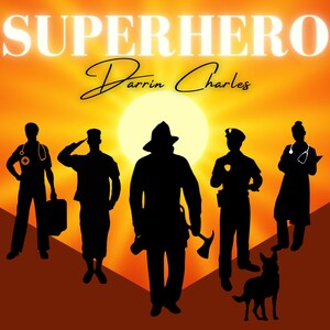 "Superhero." Darrin Charles set to release his hit single -