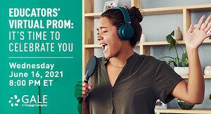 Gale to Host Educators' Virtual Prom to Celebrate the End of the K-12 School Year and Encourage Continuous Self-Care
