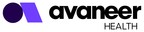 Avaneer Health Announces $50 Million in Seed Funding from...