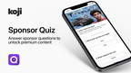Creator Economy Startup Koji Launches New Brand Partnership App: Sponsor Quiz
