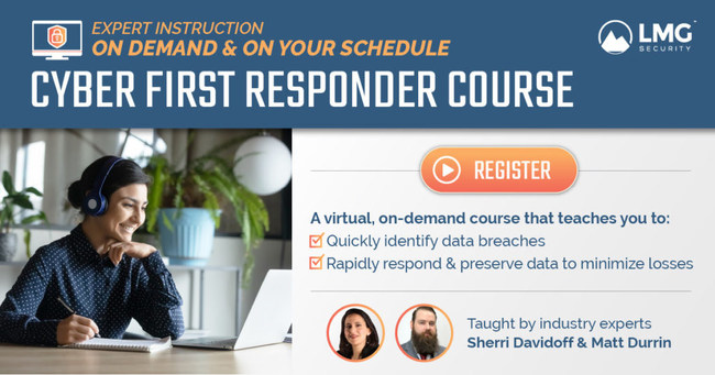 Cyber First Responder incident response training course by LMG Security