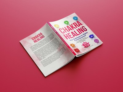 Introducing Chakra Healing: The Gateway To Higher Consciousness--New Age Book on Self-Healing for the Body, Mind, and Spirit