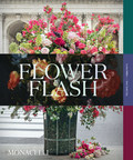 Flower Flash, the new book from celebrated floral designer Lewis Miller, to be published by Monacelli
