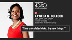 Ka'Neda N. Bullock, CFP®, MBA, AIF®, APMA® named to InvestmentNews' 2021 40 Under 40 List