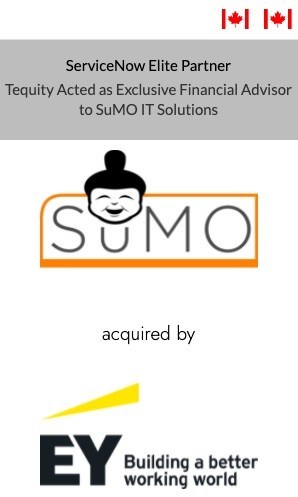 Tequity Served as Financial Advisor to SuMO IT Solutions in their Acquisition by EY Canada