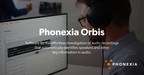 Phonexia Launches Phonexia Orbis - a Game-Changing Audio Investigation Solution for Law Enforcement Agencies