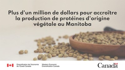 Le gouvernement du Canada soutient l'innovation agroalimentaire dans les rgions rurales du Manitoba grce  un investissement dans Prairie Fava (Groupe CNW/Diversification de l'conomie de l'Ouest du Canada)